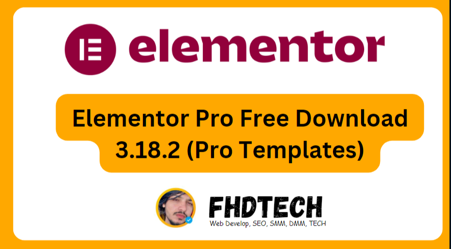Download Elementor Pro 3.18.2 for Free with Pro Templates
