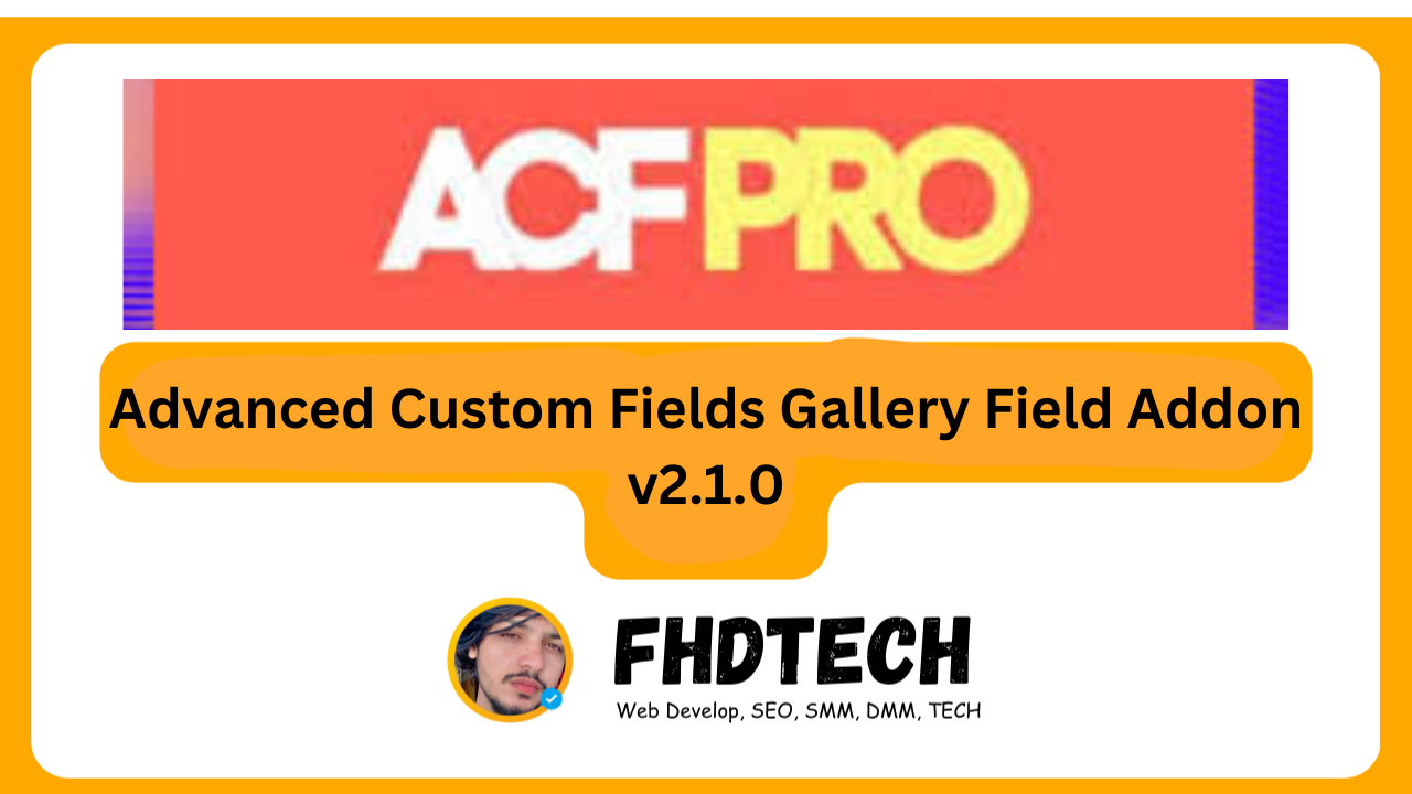 Advanced Custom Fields Gallery Field Addon v2.1.0