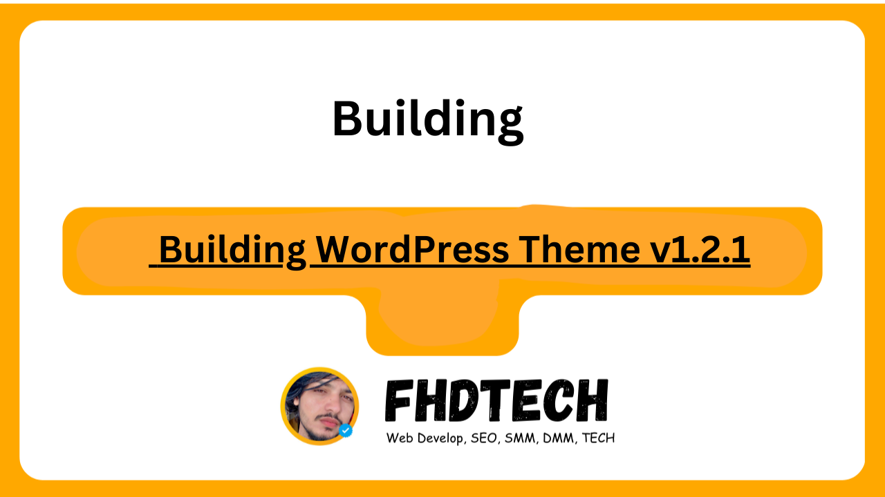 Building WordPress Theme v1.2.1