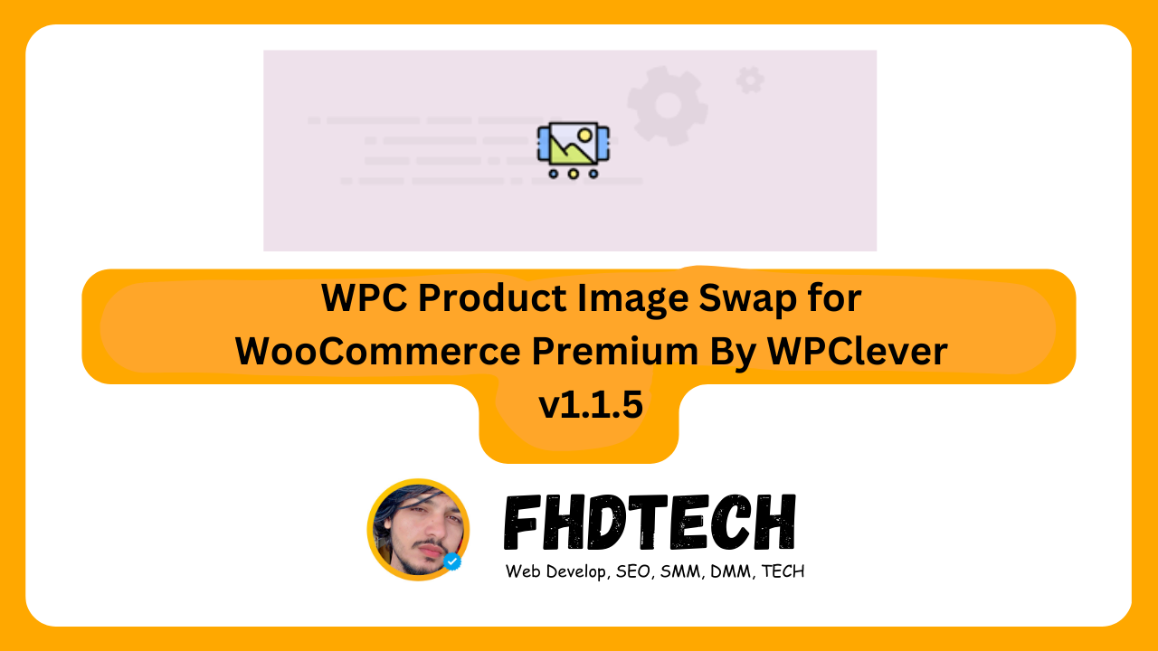 WPC Product Image Swap for WooCommerce Premium By WPClever v1.1.5